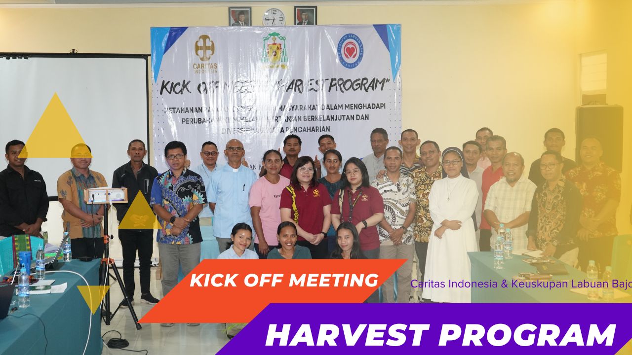 Kick Off Meeting “Harvest Program” Caritas Indonesia dan Keuskupan Labuan Bajo